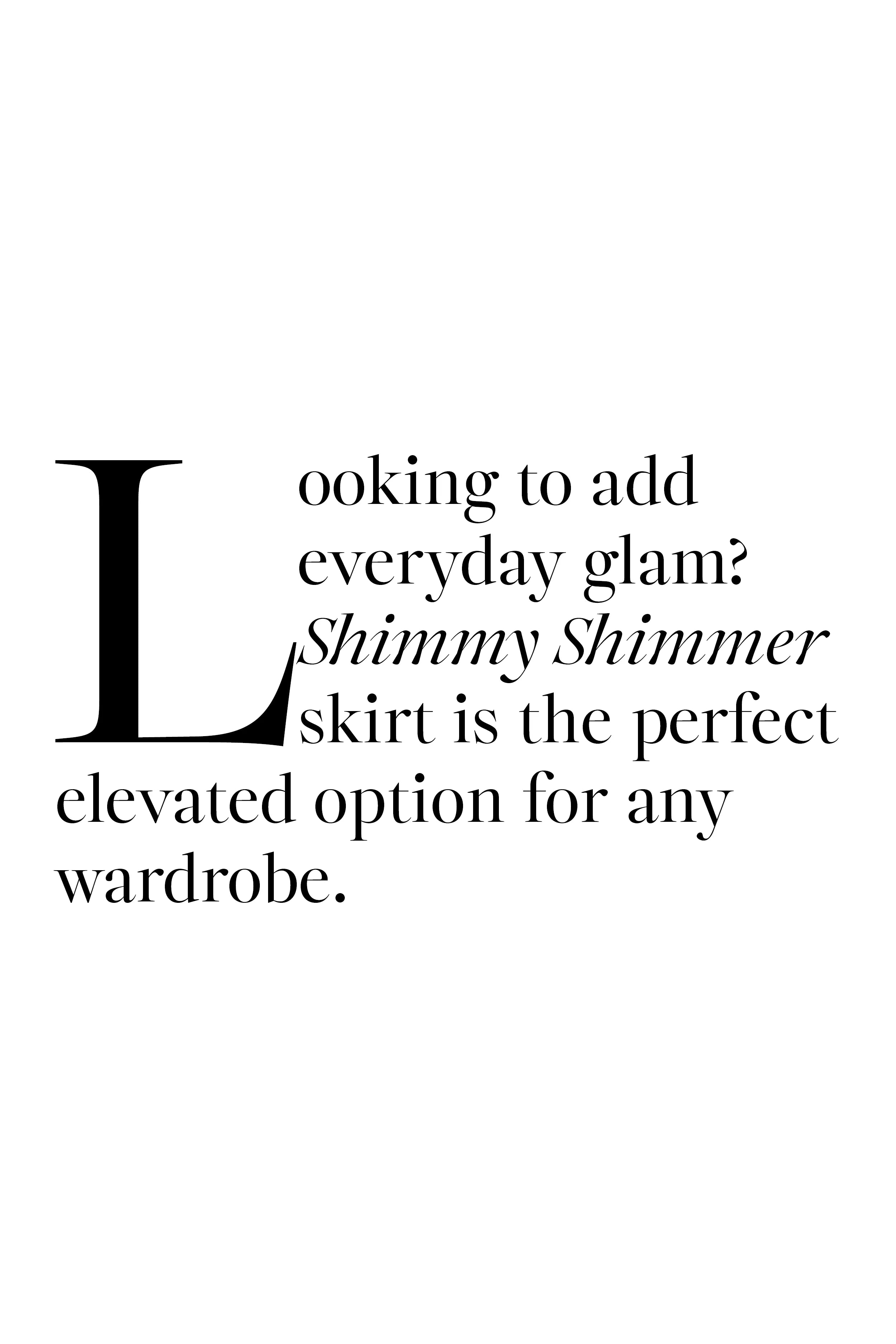 Coop - Shimmy Shimmer Skirt