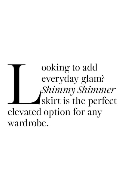 Coop - Shimmy Shimmer Skirt